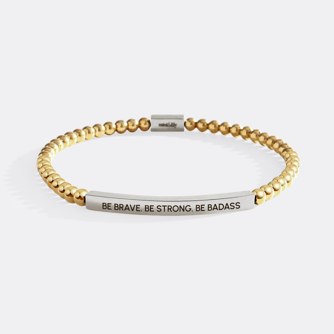 Be Brave. Be Strong. Be Badass Beaded Inspire Bracelet