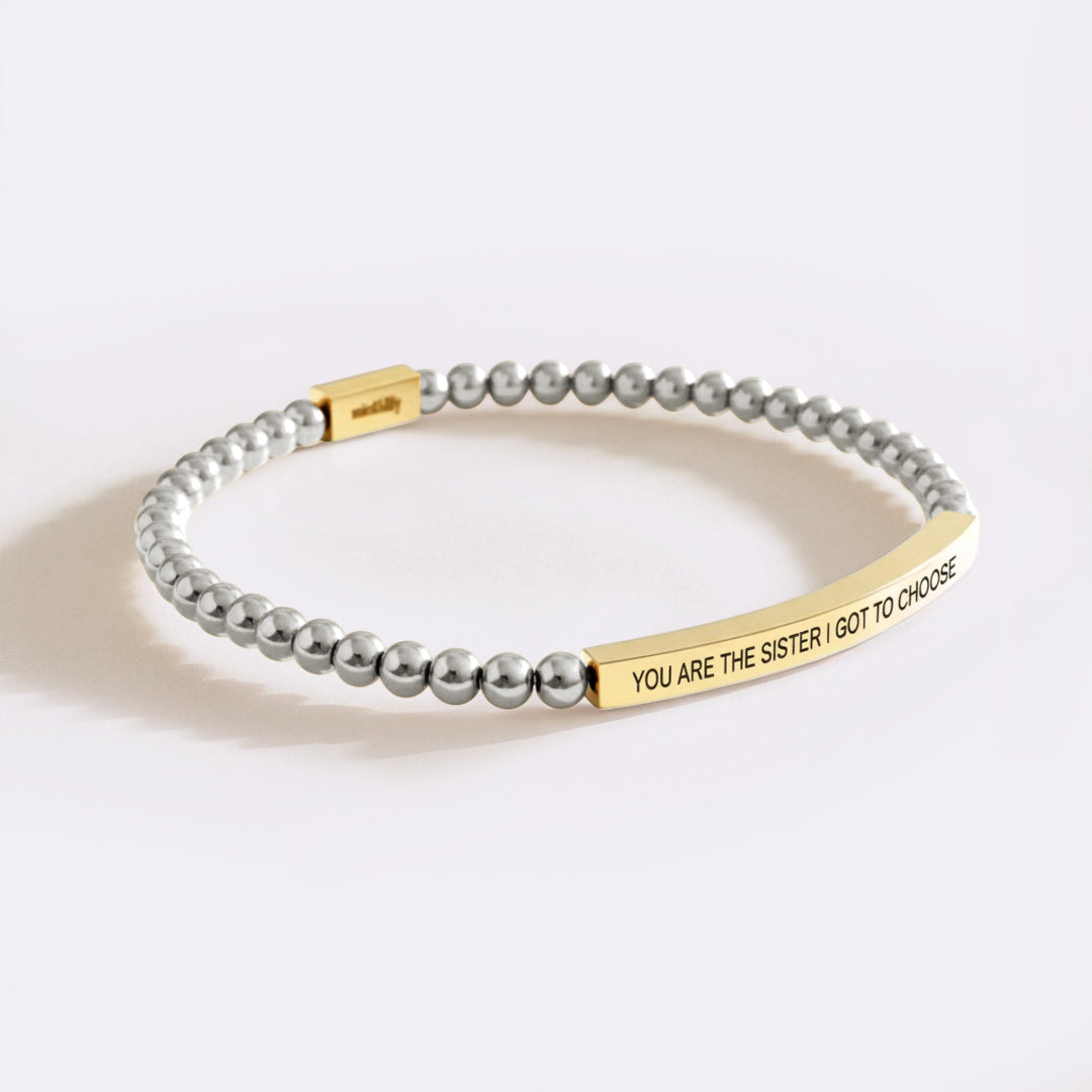 You Are The Sister I Got To Choose Beaded Inspire Bracelet
